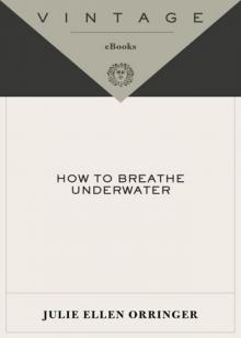 How to Breathe Underwater