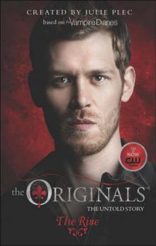 The Originals: The Rise The Originals: The Rise