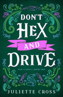 Don't Hex and Drive Don't Hex and Drive