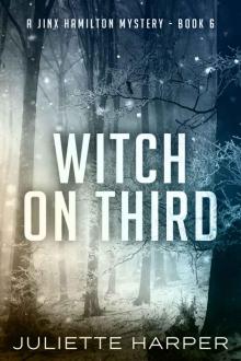 Witch on Third (A Jinx Hamilton Mystery Book 6)