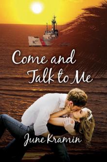 Come and Talk to Me Come and Talk to Me
