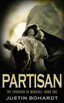 Partisan (The Invasion of Miraval Book 1)