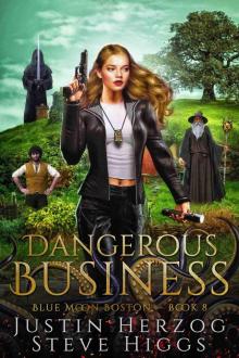 Dangerous Business: Blue Moon Investigations: Boston Book 8