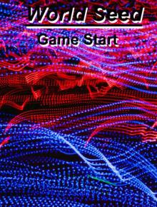 World Seed_Game Start World Seed_Game Start