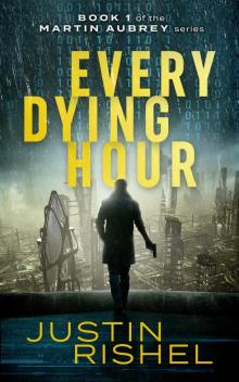 Every Dying Hour Every Dying Hour