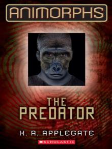 Animorphs #5: The Predator Animorphs #5: The Predator