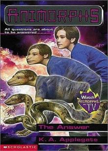 The Answer (Animorphs 57)