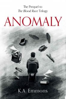 Anomaly: (The Blood Race Prequel, Book 4)