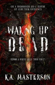 Waking Up Dead