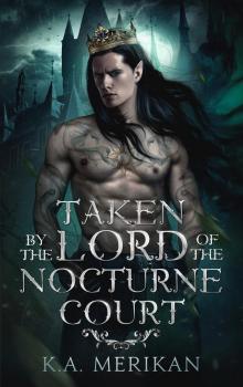 Taken by the Lord of the Nocturne Court: M/M dark romantasy (Dark Companions Book 1)