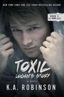 Toxic: Logan's Story Toxic: Logan's Story
