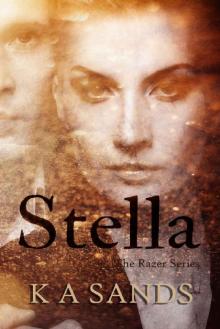 Stella: (Book #2.5, The Razer Series) Stella: (Book #2.5, The Razer Series)