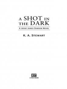 A Shot in the Dark: A Jesse James Dawson Novel A Shot in the Dark: A Jesse James Dawson Novel