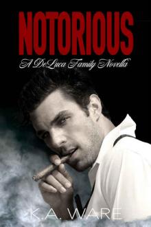 Notorious (The DeLuca Family #0.5) Notorious (The DeLuca Family #0.5)