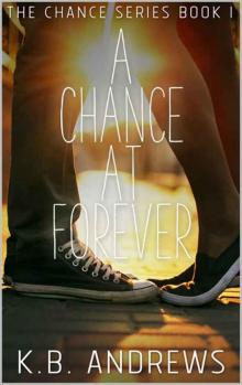A Chance at Forever (Chance #1)