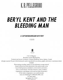 Beryl Kent and the Bleeding Man