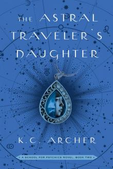 The Astral Traveler's Daughter