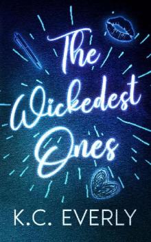 The Wickedest Ones (The Boys from Clear Lake Book 2)