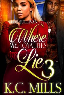 Where My Loyalties Lie 3