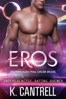 Eros (Olympia Alien Mail Order Brides Book 1) Eros (Olympia Alien Mail Order Brides Book 1)