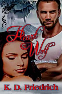 Heart of a Wolf Wicked Series Book 2 Heart of a Wolf Wicked Series Book 2