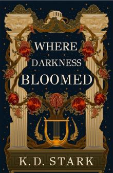 Where Darkness Bloomed (Of Stars and Salt Book 1)