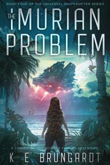 The Imurian Problem: A Space Opera Coming of Age Action Adventure