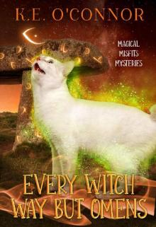 Every Witch Way but Omens (Magical Misfits Mysteries Book 9) Every Witch Way but Omens (Magical Misfits Mysteries Book 9)