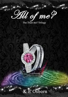All of Me? The Trust Me? Trilogy