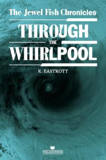 Through the Whirlpool