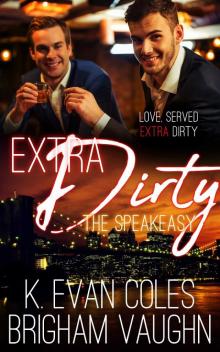 Extra Dirty Extra Dirty