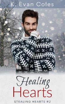 Healing Hearts (Stealing Hearts Book 2) Healing Hearts (Stealing Hearts Book 2)