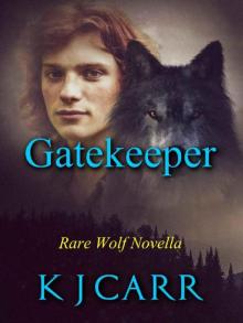 Gatekeeper: A Rare Wolf Novella (Rare Wolves)