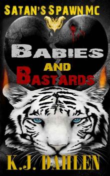 Babies & Bastards (Satan's Spawn MC Book 3) Babies & Bastards (Satan's Spawn MC Book 3)