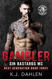 Gambler (Sin's Bastards MC Next Generation Book 2)