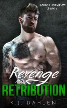 Revenge and Retribution (Satan's Spawn MC Book 3) Revenge and Retribution (Satan's Spawn MC Book 3)