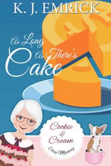As Long As There's Cake As Long As There's Cake