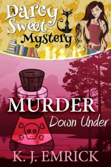 Murder Down Under (A Darcy Sweet Cozy Mystery Book 17) Murder Down Under (A Darcy Sweet Cozy Mystery Book 17)