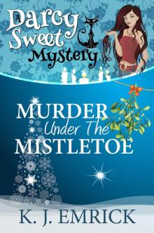 Murder Under the Mistletoe Murder Under the Mistletoe