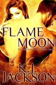 Flame Moon (A Flame Moon Novel