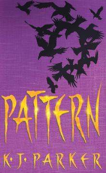 Pattern (Scavenger Trilogy Book 2)