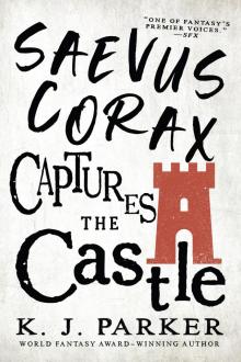 Saevus Corax Captures the Castle Saevus Corax Captures the Castle