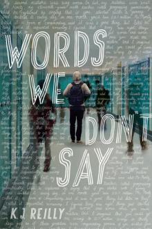 Words We Don't Say Words We Don't Say