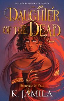 Daughter of the Dead (Remnants of Rage Book 1)