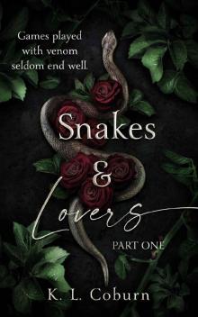 Snakes & Lovers: Part One (Snakes & Lovers Duet Book 1)