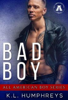 Bad Boy (The All American Boy Series) Bad Boy (The All American Boy Series)