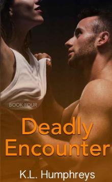Deadly Encounter Deadly Encounter