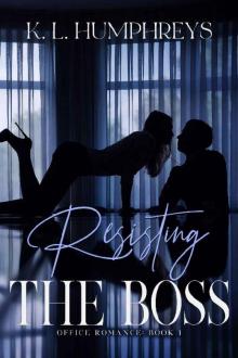 Resisting The Boss (Office Romance Book 1) Resisting The Boss (Office Romance Book 1)