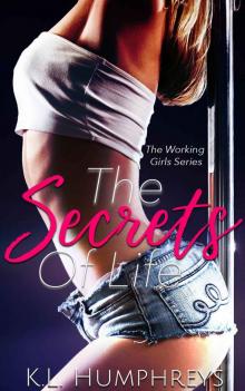 The Secrets Of Life (The Working Girls Book 1) The Secrets Of Life (The Working Girls Book 1)