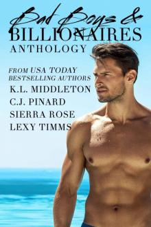 Bad Boys & Billionaires: An Anthology Bad Boys & Billionaires: An Anthology